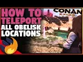 HOW TO TELEPORT IN CONAN ALL OBELISK LOCATIONS THE MAP ROOM Conan Exiles