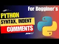 Python Syntax indentation and comments - Learn Python Programming Step by Step examhacker