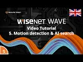 5 Wisenet WAVE tutorial - Motion Detection and AI Search