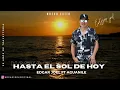 Hasta El Sol De Hoy - Edgar Joel Ft Aguanilé