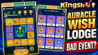 auracle wish lodge event is it really this bad kingshot
