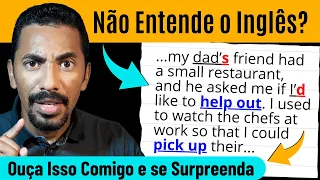 Não Consegue Entender o Inglês? Ouça Isso Comigo e se Surpreenda Com o Resultado