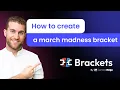 How to create a march madness bracket