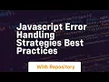javascript error handling strategies best practices