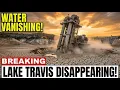 Lake Travis DISAPPEARING - Austin Drills 400 Feet Down as 2 Million Face Water CRISIS