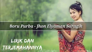 Download Boru Purba - Jhon Elyaman Saragih (Lirik Dan Terjemahannya) | Lagu Simalungun MP3