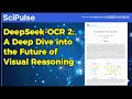 DeepSeek-OCR 2 A Deep Dive into the Future of Visual Reasoning SciPulse Podcast