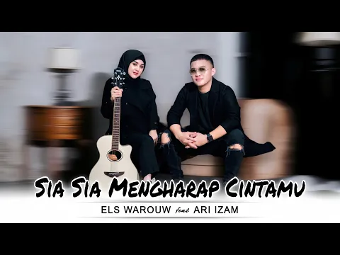Download MP3 SIA SIA MENGHARAP CINTAMU- GUSTRIAN GENO | COVER BY ELS WAROUW FEAT ARI IZAM