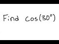 Trigonometry Find cos 30