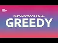 Download Lagu PARTYNEXTDOOR \u0026 DRAKE  - GREEDY (LYRICS)