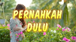pernahkah dulu angel paff lagu nostalgia dan kenangan lirik