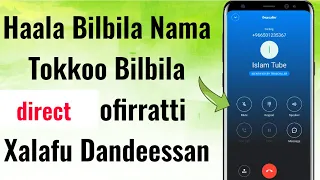 Haala Bilbila Nama Tokkoo Bilbila Direct Ofirratti Xalafu Dandeessan 