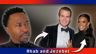 George Farmer and Candace Owens Ahab and Jezebel HAVE RETURNED