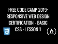 Free Code Camp 2019 Responsive Web Design Certification - Basic CSS Lesson 1
