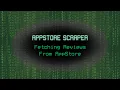 AppStore Review Scraper built on Python