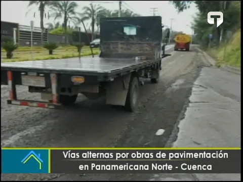 Vía alternas por obras de pavimentación en Panamericana Norte - Cuenca