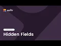 Hidden Fields Easily pass along information to your datasource