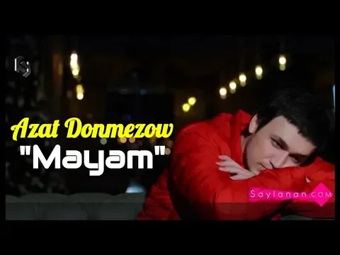 Download MP3 Azat Donmezow  Mayam Turkmen Klip 2019