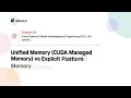 29 7 Unified Memory CUDA Managed Memory vs Explicit Platform Memory Transfer Models