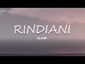 RINDIANI - SLAM (LIRIK VIDEO) Lagu Nostalgia Terbaik #lyrics