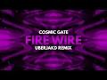 FIRE WIRE [Uberjakd Remix] - Cosmic Gate