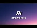 Download Lagu TN – Morgan Wallen (Lyrics) | Official Lyric Video