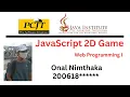 JavaScript 2D Game Development Java Institute H Onal Nimthaka