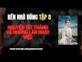Lagu Bến Nhà Rồng Tập 8: Anh Ba Nhảy Việc