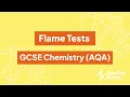 Flame Tests GCSE Chemistry AQA