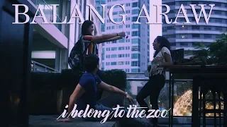 Download I Belong to the Zoo - Balang Araw (Official Music Video) MP3