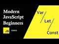 Differences Between Var vs Let vs Const JavaScript for Beginners