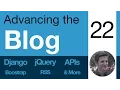 Advancing the Blog - 22