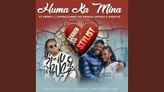 huma ka mina mlakalaka feat henny c xamaccombo wa mhana vafana khanyie u0026 salani the producer 