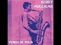 Venus De Milo - Gerry Mulligan