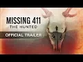 Missing 411 The Hunted - Trailer 2019 -Scroll Down for Purchase Points