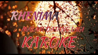 Download Karoke Rhenyma malam datang lagi Lagu Terbaru offcli Music video HD You Tube MP3