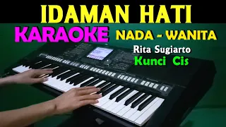 Download IDAMAN HATI - Rita Sugiarto | KARAOKE Nada Wanita || CIS=DO MP3