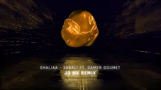 GHALIAA 3ABALI FT SAMER DOUMET JO MK REMIX 2020 