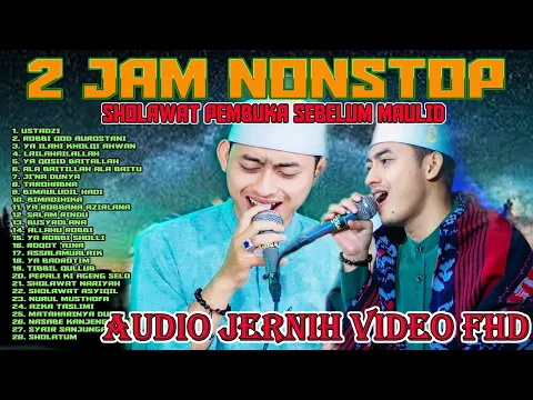 Download MP3 SHOLAWAT MERDU ll 2 JAM NONSTOP SHOLAWAT PEMBUKA SEBELUM MAULID GANDRUNG NABI TERBARU