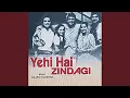 Download Lagu Dilruba Aa Meri Bahon Mein (Yehi Hai Zindagi / Soundtrack Version)