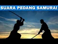 Download Lagu Efek Suara Pedang Samurai | Samurai Sword Sound Effects Download Lagu Efek Suara Pedang Samurai | Samurai Sword Sound Effects