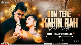hum tere bin kahin remix dj aadesh anuradha paudwal sunjay dutt old 90s bollywood dj remix