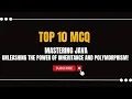 Top 10 frequent multiple choice answer for Inheritance and polymorphism