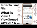Basic Intro to Android Studio xml file Views ViewGroup Root Element