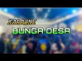 Download Lagu BUNGA DESA / RAIB KARAOKE new pallapa korg pa700