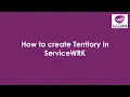 Tutorial How to create Territory in ServiceWRK