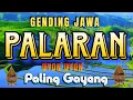 Download Lagu PALARAN ‼️ GENDING JAWA _ UYON UYON SYAHDU PALING MERDU PALING NYAMLENG __ 2 JAM GENDING TERBAIK❤❤