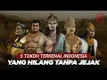 Kalian Harus Tahu! 5 Tokoh Indonesia Yang di Percaya Berhasil Mencapai Moksa Atau Hilang Tanpa Jejak