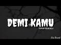 Indah Ruhaila - Demi Kamu || Ost Tahyul (LIRIK)