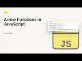 JavaScript - Web development basic Series Arrow Functions in JavaScript
